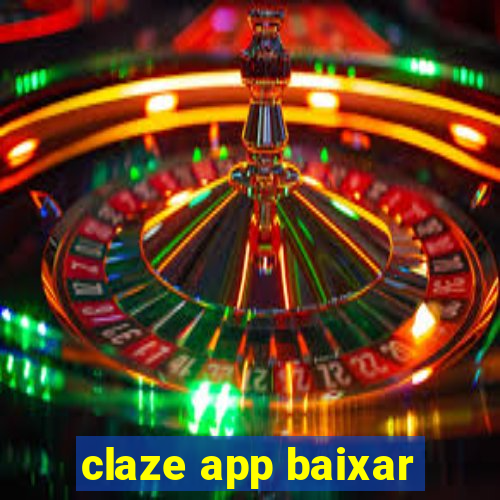 claze app baixar